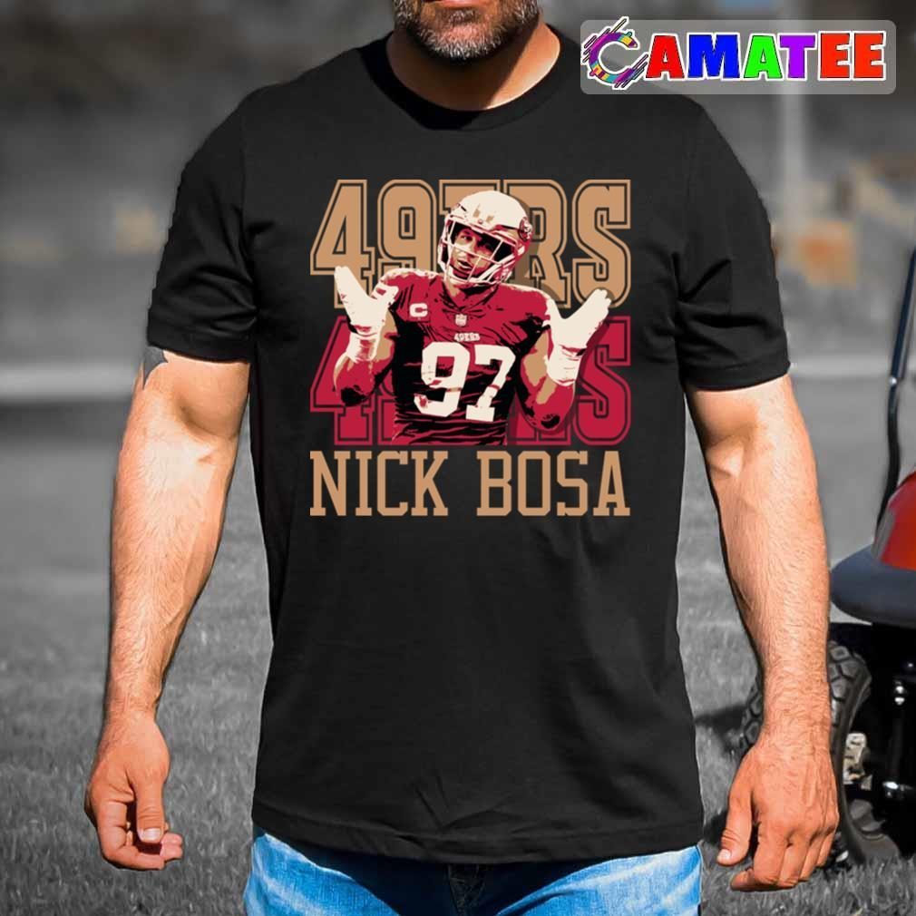 49ers T-shirt, Nick Bosa 49ers T-shirt Shirt Best Sale