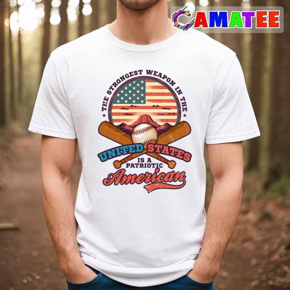 4th Of July Baseball Shirt Strongest Weapon Patriotic T-shirt Best Sale