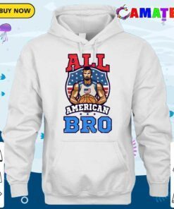 4th of july basketball shirt, all american bro t shirt hoodie shirt