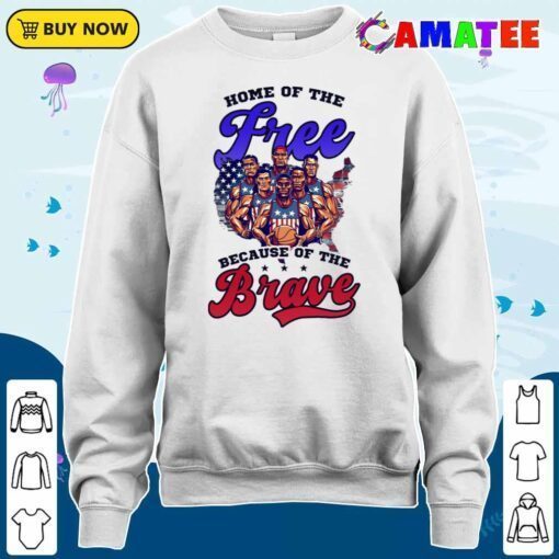 4th of july basketball shirt, home of free because brave t shirt sweater shirt
