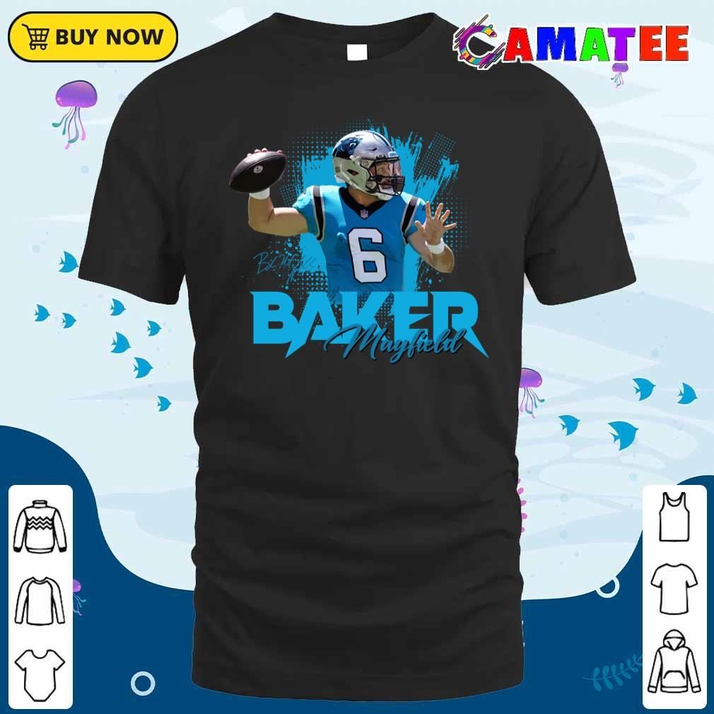 Baker Mayfield Carolina Panthers T-shirt, Baker Mayfield T-shirt Classic Shirt