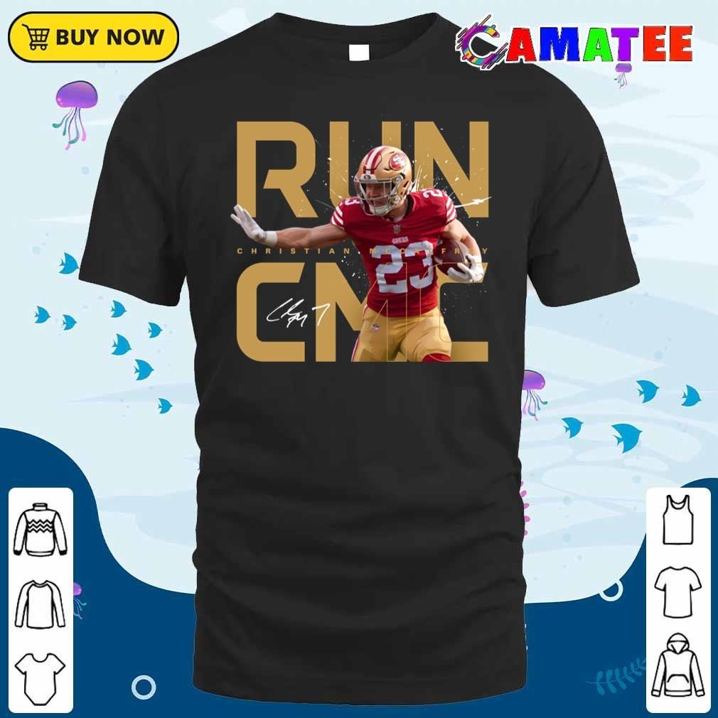 Christian Mccaffrey San Francisco 49ers T-shirt, Christian Mccaffrey Run Cmc T-shirt Classic Shirt