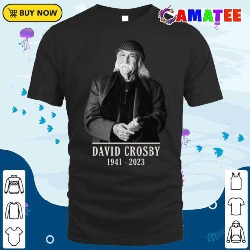 david crosby t shirt, rip rock legend t shirt classic shirt