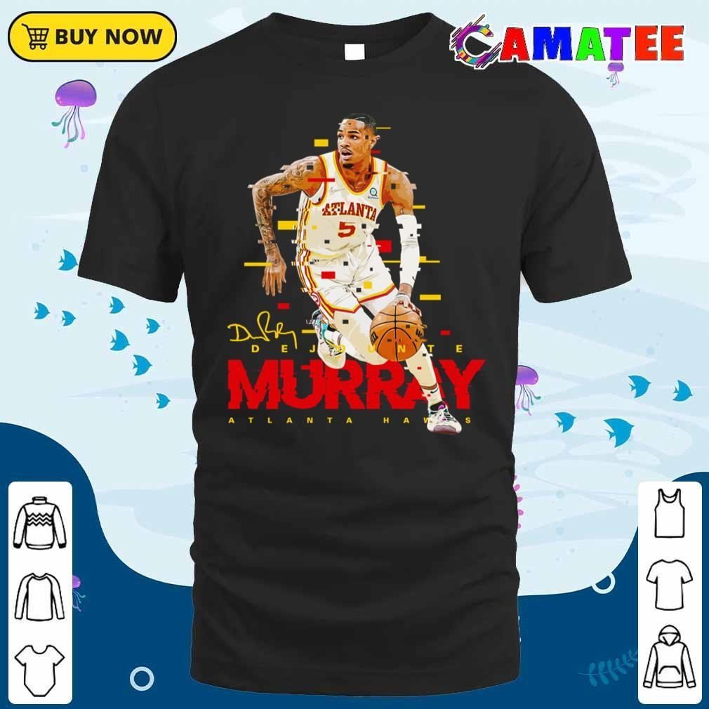 Dejounte Murray Atlanta Hawks T-shirt, Dejounte Murray T-shirt Classic Shirt