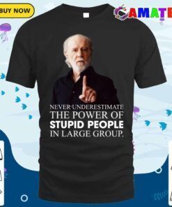 george carlin t shirt, george carlin funny quote t shirt classic shirt