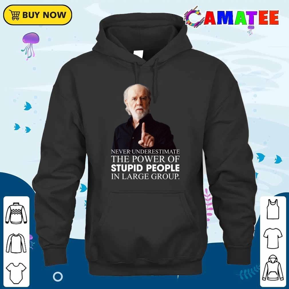 George Carlin T-shirt, George Carlin Funny Quote T-shirt Unisex Hoodie