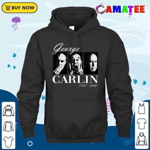 george carlin t shirt, george carlin t shirt hoodie shirt
