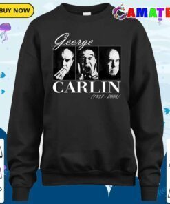 george carlin t shirt, george carlin t shirt sweater shirt