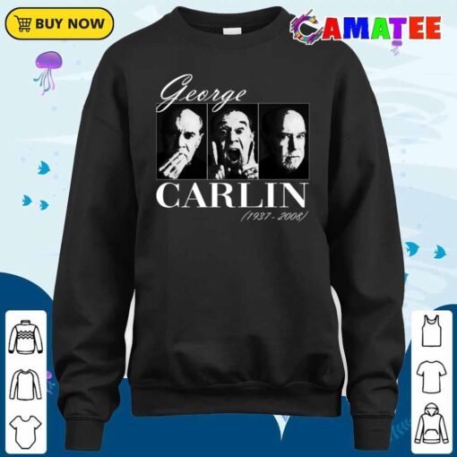 george carlin t shirt, george carlin t shirt sweater shirt