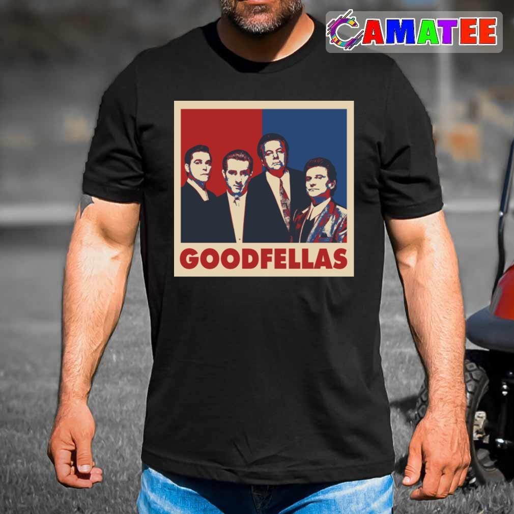 Goodfellas T-shirt, Goodfellas Pop Art Style T-shirt Best Sale