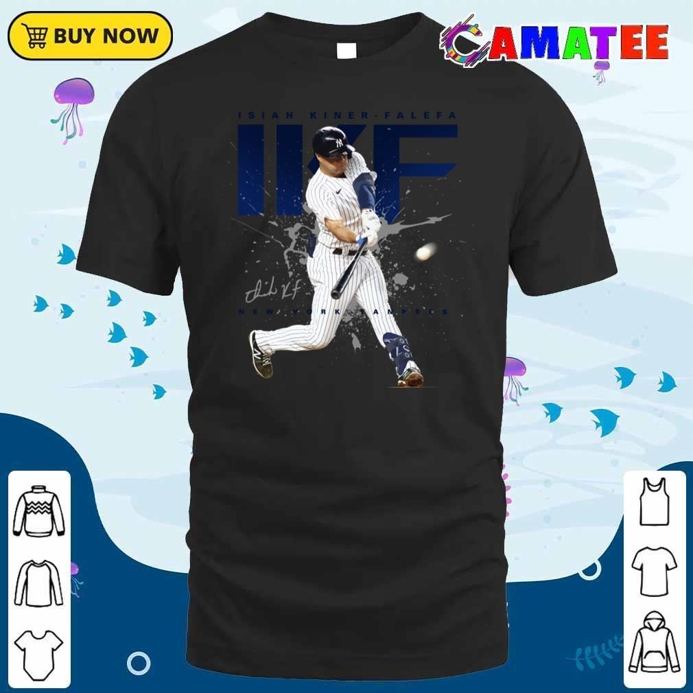 Isiah Kiner Falefa New York Yankees T-shirt, Isiah Kiner-falefa T-shirt Classic Shirt