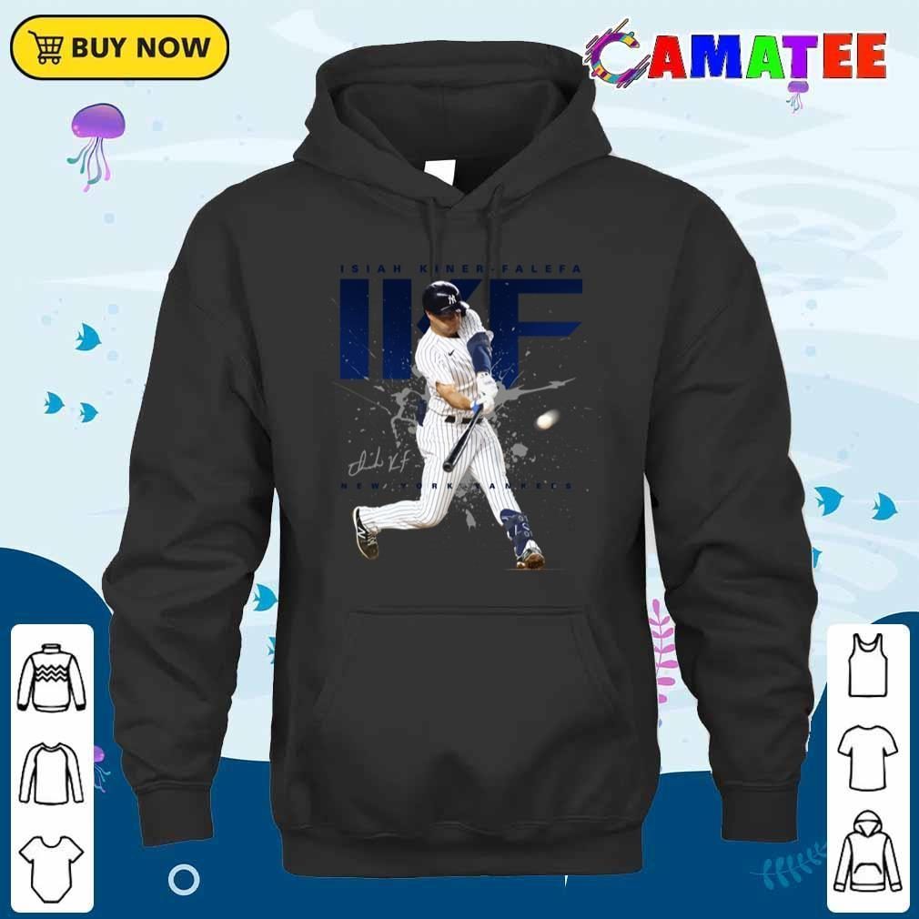 Isiah Kiner Falefa New York Yankees T-shirt, Isiah Kiner-falefa T-shirt Unisex Hoodie