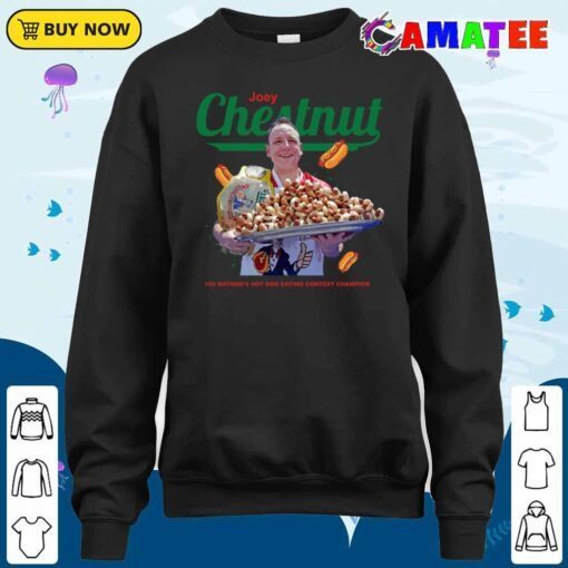 joey chestnut hot dog eating contest t shirt sweater shirt
