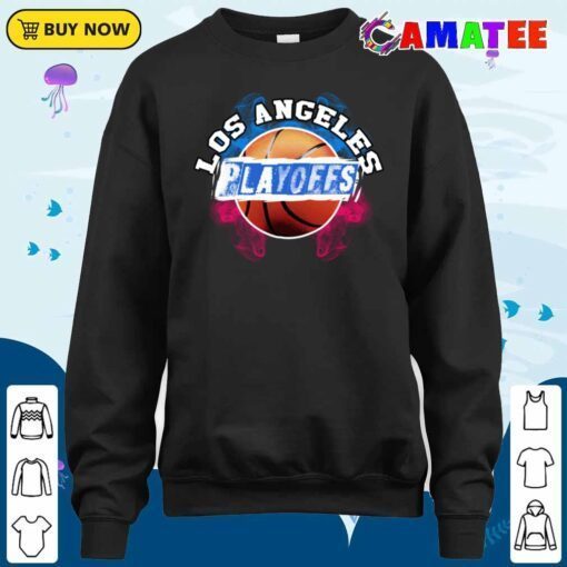 los angeles clippers t shirt, los angeles playoffs t shirt sweater shirt