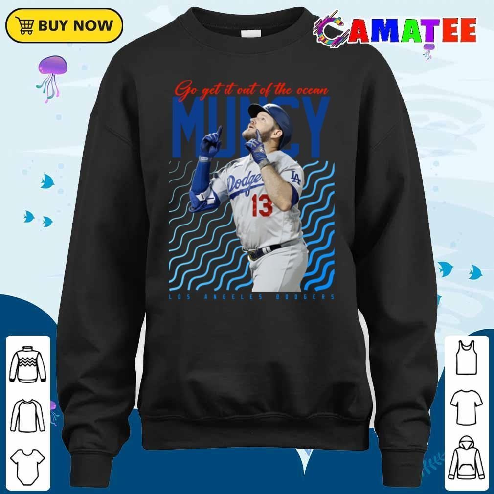 Max Muncy Los Angeles Dodgers T-shirt, Max Muncy T-shirt Sweater Shirt