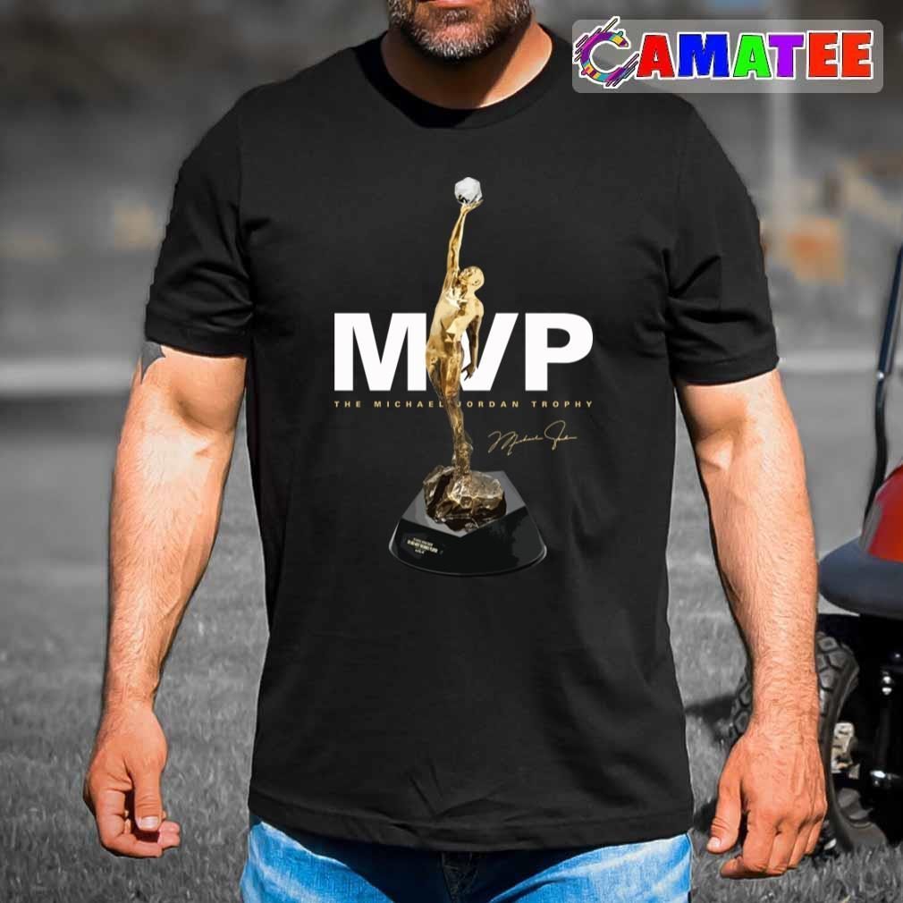 Michael Jordan Mvp Trophy T-shirt, Michael Jordan Mvp Trophy T-shirt Best Sale