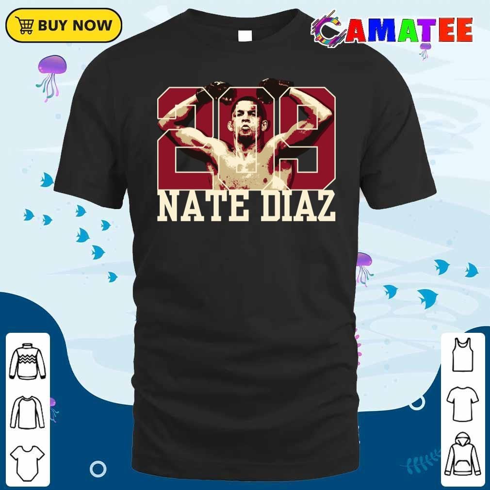 Nate Diaz T-shirt, 209 Nate Diaz T-shirt Classic Shirt