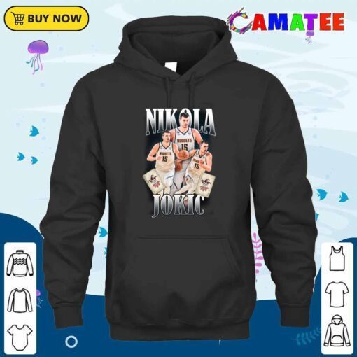 nikola jokic t shirt, nikola jokic nuggets denver t shirt hoodie shirt
