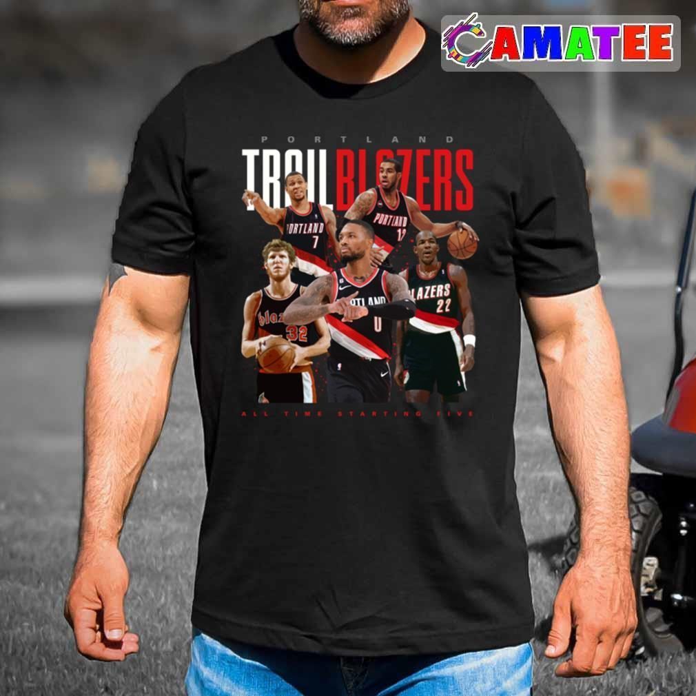 Portland Trail Blazers All Time Starting Five T-shirt Best Sale