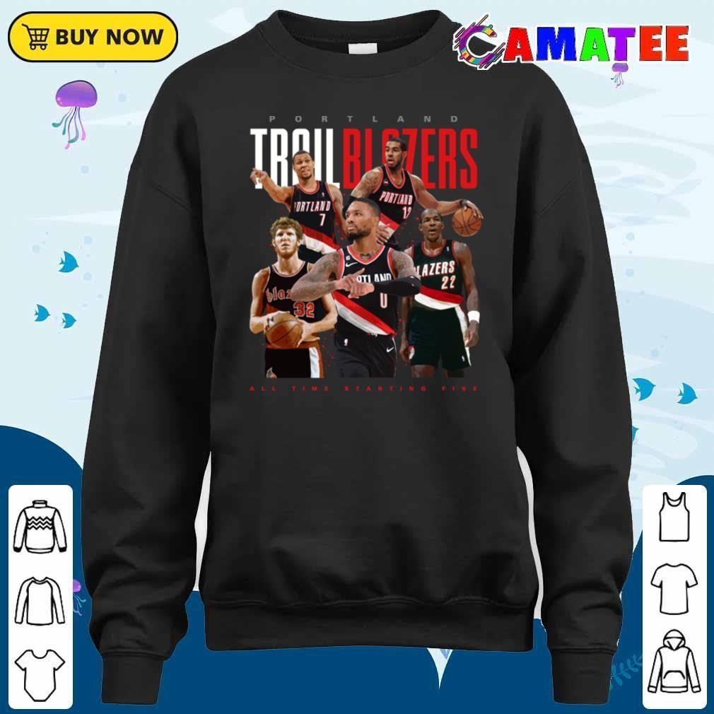 Portland Trail Blazers All Time Starting Five T-shirt Sweater Shirt