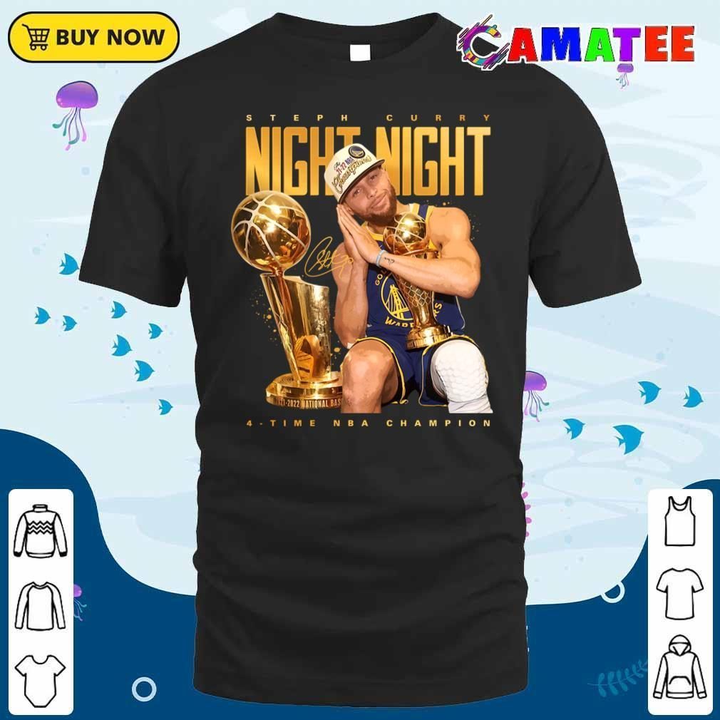 Steph Curry Golden State Warriors T-shirt, Steph Curry Night Night T-shirt Classic Shirt
