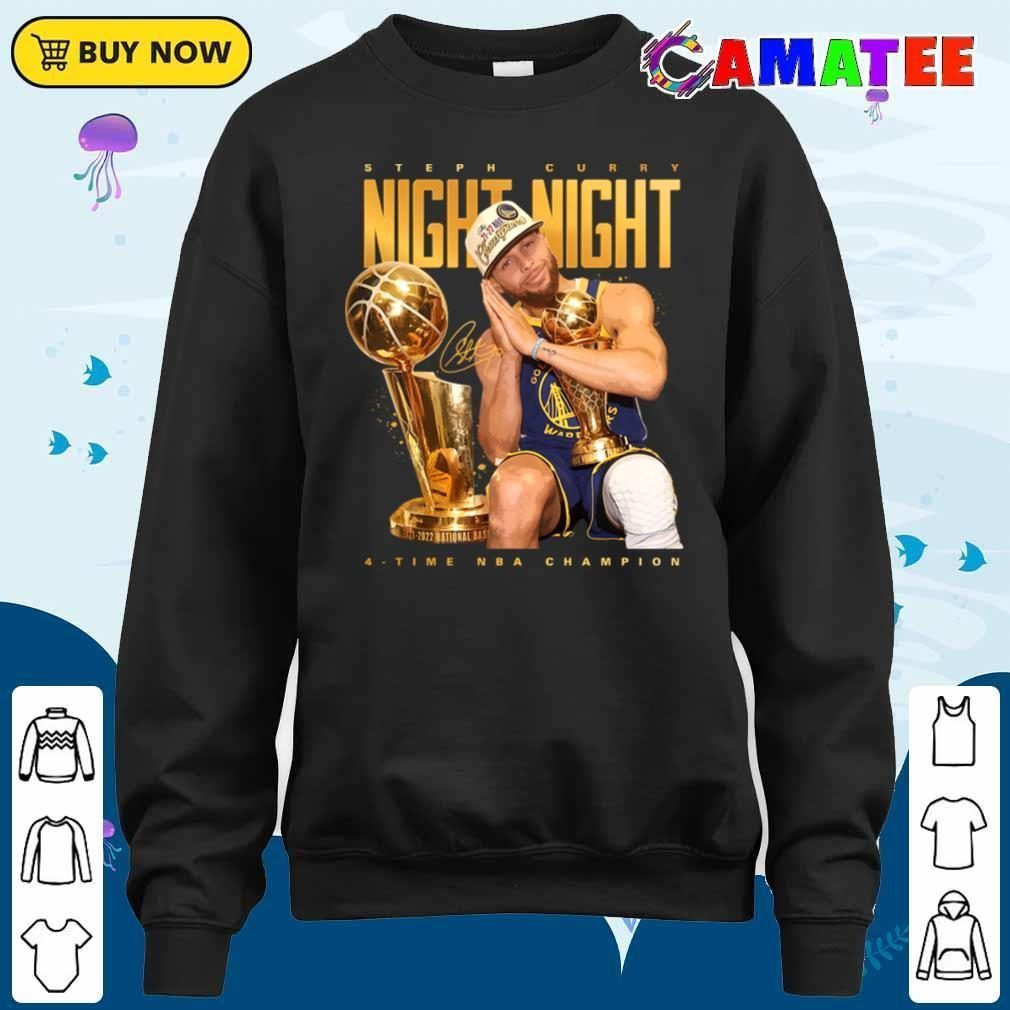 Steph Curry Golden State Warriors T-shirt, Steph Curry Night Night T-shirt Sweater Shirt