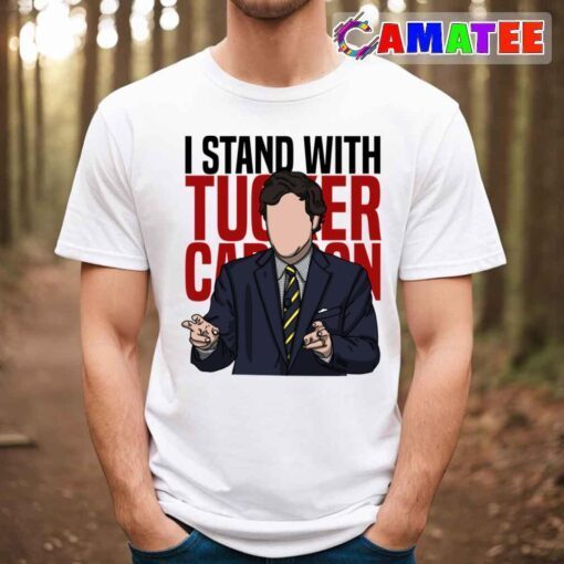 tucker carlson t shirt, i stand with tucker carlson t shirt best sale