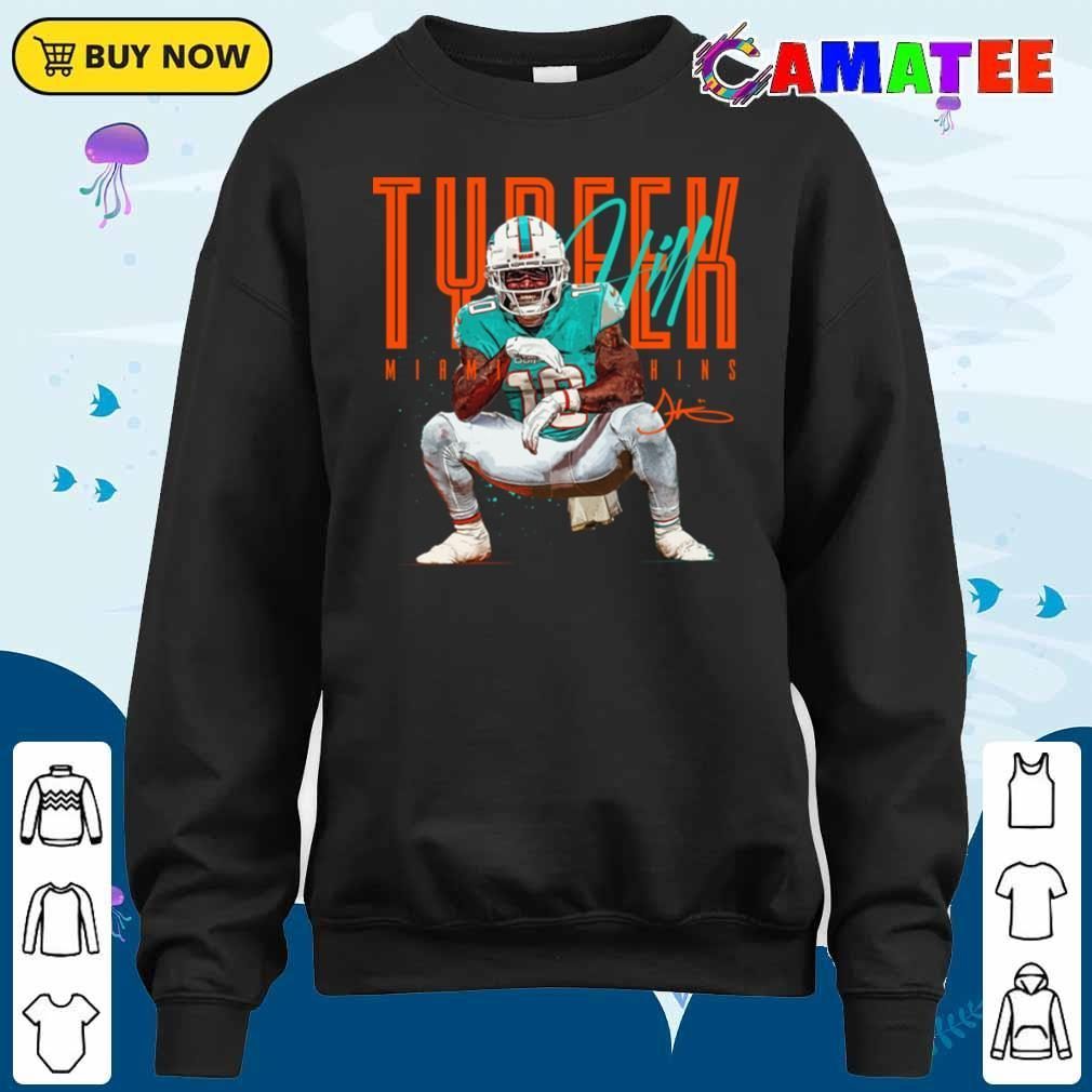 Tyreek Hill Miami Dolphins T-shirt, Tyreek Hill T-shirt Shirt Sweater Shirt