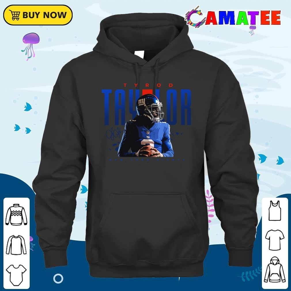 Tyrod Taylor New York Giants T-shirt, Tyrod Taylor T-shirt Unisex Hoodie